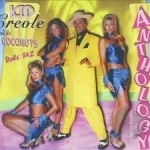 Anthology 1 &amp; 2 by Kid Creole &amp; Coconuts