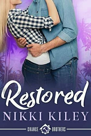 Restored: A Second Chance Romance (Chance Brothers #2)