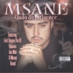 Unda Da Influence by M-Sane