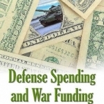 Defense Spending &amp; War Funding: Budget Control Act Impacts &amp; Issues