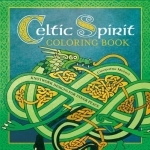 Celtic Spirit Coloring Book: Knotwork Designs for Inner Peace