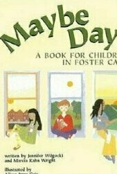 Maybe Days: A Book For Children In Foster Care.