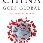 China Goes Global: The Partial Power