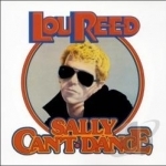 Sally Can&#039;t Dance by Lou Reed