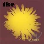 Parallel Universe by Ike