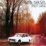 Dust Lane Soundtrack by Yann Tiersen