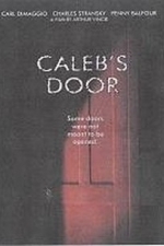 Caleb&#039;s Door (2008)