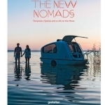 The New Nomads: Temporary Spaces on the Move