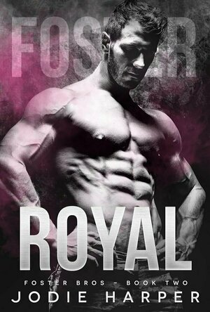 Royal (Foster Bros #2)