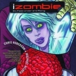 iZombie: Volume 3: Six Feet Under and Rising