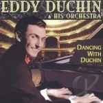 Dancing with Duchin by Eddy Duchin &amp; His Orchestra