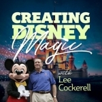 Creating Disney Magic: Lessons in Leadership, Management, and Customer  Service