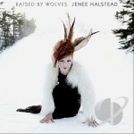 Raised by Wolves by Jenee Halstead