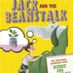 Jack and the Beanstalk: Fix Fairytale Problems with Science and Technology