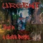 Time in a Glass Bottle by Urgent Detroit