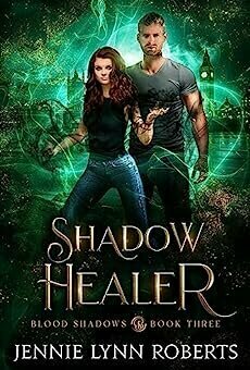 Shadow Healer (Blood Shadows #3)