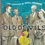 Old Devils by Jon Langford / Jon Langford &amp; Skull Orchard