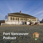 Fort Vancouver Podcast