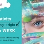 Creativity: Getting it Right in a Week