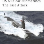 US Nuclear Submarines: The Fast-attack