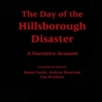 The Day of the Hillsborough Disaster