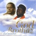 Lost Minded by God Brothaz