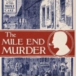 The Mile End Murder: The Case Conan Doyle Couldn&#039;t Solve
