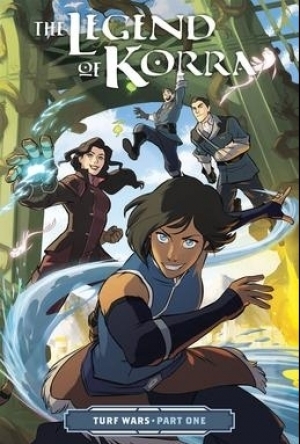 The Legend of Korra: Turf Wars Part One (Turf Wars #1)