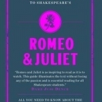 The Connell Guide to Shakespeare&#039;s Romeo and Juliet