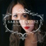 Follow Me Down by Sarah Jarosz