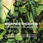 Biopesticides: Pest Management and Regulation