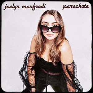 Parachute - Single by Jaclyn Manfredi