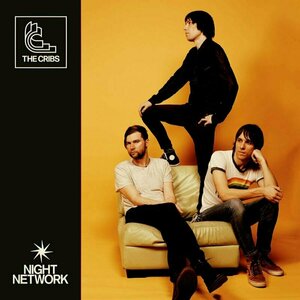 Night Network by The Cribs