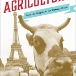 The Social History of Agriculture: From the Origins to the Current Crisis