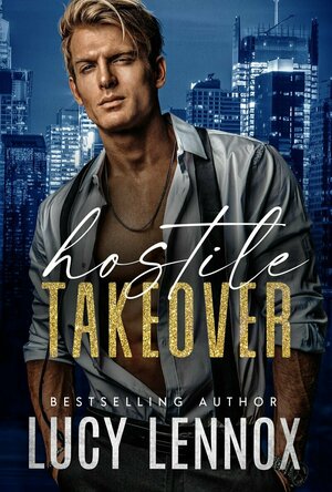 Hostile Takeover (Hostile Takeover #1)