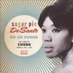 Go Go Power: The Complete Chess Singles 1961-1966 by Sugar Pie DeSanto