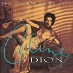 Colour of My Love by Celine Dion