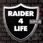 Raider 4 Life by Slow Pain