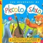 Les Aventures de Piccolo Saxo by Francois Perier