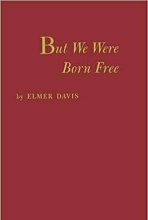 But We Were Born Free