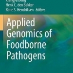 Applied Genomics of Foodborne Pathogens