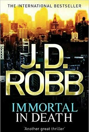 Immortal in Death (In Death, #3)