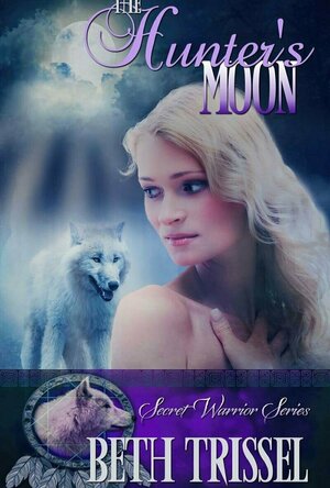 The Hunter's Moon (The Secret Warrior #1)