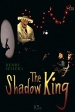 The Shadow King (2013)