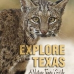 Explore Texas: A Nature Travel Guide