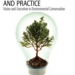 Virtualism, Governance and Practice: Vision and Execution in Environmental Conservation