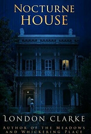 Nocturne House (Legacy of Darkness #3)