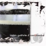 Continental by Robin Guthrie