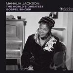 World&#039;s Greatest Gospel Singer by Mahalia Jackson