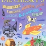 Dr. Chesky&#039;s Magnificent, Fabulous, Absurd and Insane Musical 5.1 Surround Show by David Chesky